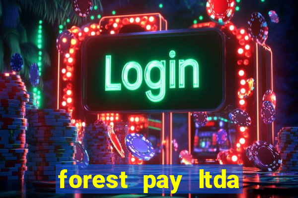 forest pay ltda plataforma de jogos